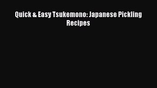 Read Quick & Easy Tsukemono: Japanese Pickling Recipes Ebook Free