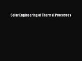 Download Solar Engineering of Thermal Processes Ebook Free