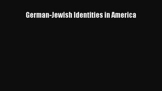 Read German-Jewish Identities in America Ebook