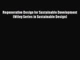 [PDF] Regenerative Design for Sustainable Development (Wiley Series in Sustainable Design)