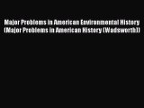[PDF] Major Problems in American Environmental History (Major Problems in American History