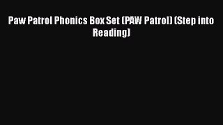 Read Paw Patrol Phonics Box Set (PAW Patrol) (Step into Reading) PDF Online