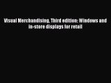 PDF Visual Merchandising Third edition: Windows and in-store displays for retail Free Books