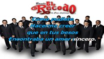 Banda El Recodo - Como pudiste - karaoke letra