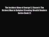 [PDF] The Insiders View of George S. Clason's The Richest Man in Babylon (Creating Wealth Readers