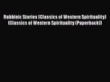 Read Rabbinic Stories (Classics of Western Spirituality) (Classics of Western Spirituality