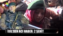 İdil'den acı haber  2 Şehit Show ana haber 10 Mart 2016