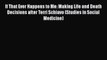 [PDF] If That Ever Happens to Me: Making Life and Death Decisions after Terri Schiavo (Studies
