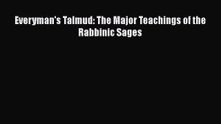 Read Everyman's Talmud: The Major Teachings of the Rabbinic Sages Ebook