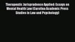 [PDF] Therapeutic Jurisprudence Applied: Essays on Mental Health Law (Carolina Academic Press