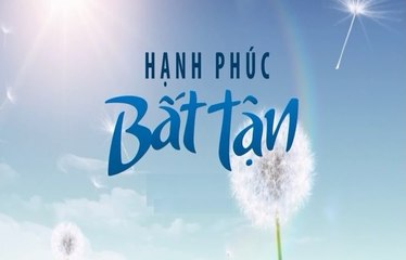 Hạnh Phúc Bất Tận Tập 35 - Phim Việt Nam
