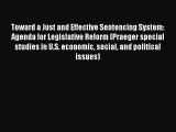 [PDF] Toward a Just and Effective Sentencing System: Agenda for Legislative Reform (Praeger