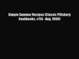 [PDF] Simple Summer Recipes (Classic Pillsbury Cookbooks #114 - Aug. 1990) [Read] Full Ebook