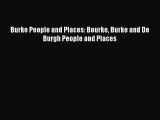 Read Burke People and Places: Bourke Burke and De Burgh People and Places Ebook Free