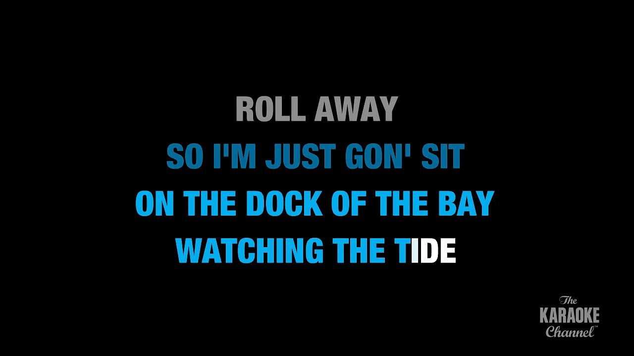 (Sittin' On) The Dock Of The Bay in the Style of Otis Redding karaoke with lyrics (no lead vocal)