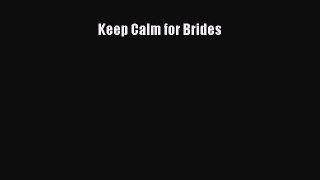 Read Keep Calm for Brides Ebook Free