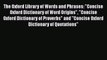 Read The Oxford Library of Words and Phrases: Concise Oxford Dictionary of Word Origins Concise
