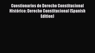 [PDF] Cuestionarios de Derecho Constitucional Histórico: Derecho Constitucional (Spanish Edition)
