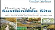 Read Designing the Sustainable Site  Integrated Design Strategies for Small Scale Sites and