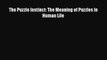 [PDF] The Puzzle Instinct: The Meaning of Puzzles in Human Life [Download] Full Ebook