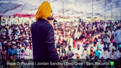 Bebe Di Pasand (FULL SONG) Jordan Sandhu Desi Crew Brand New Punjabi Song 2016