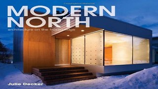 Read Modern North  Architecture on the Frozen Edge Ebook pdf download