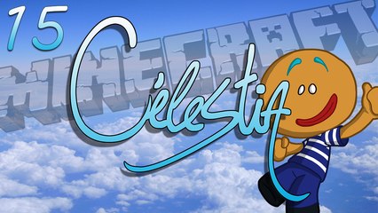 Minecraft - Célestia Live #7 - 3/3 : Abri et Lac