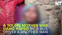 Indian Woman's Newborn Baby Died While She Was Being Gang Raped