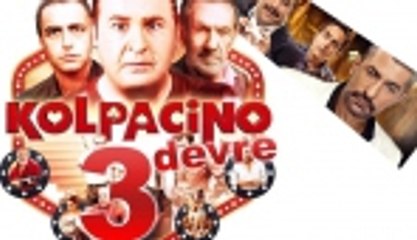 'Kolpaçino 3. Devre' başlıyor