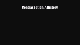 Read Contraception: A History Ebook Free