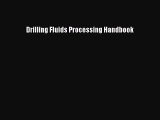 Read Drilling Fluids Processing Handbook Ebook Free