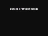 Download Elements of Petroleum Geology PDF Free