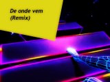 De onde vem (Remix)- Tanlan