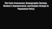 Read The Cairo Consensus: Demographic Surveys Women's Empowerment and Regime Change in Population