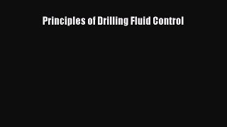 Read Principles of Drilling Fluid Control Ebook Free