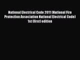 Read National Electrical Code 2011 (National Fire Protection Association National Electrical