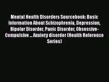 [PDF] Mental Health Disorders Sourcebook: Basic Information About Schizophrenia Depression