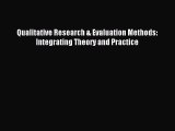 Download Qualitative Research & Evaluation Methods: Integrating Theory and Practice PDF Free