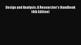 Download Design and Analysis: A Researcher's Handbook (4th Edition) PDF Online