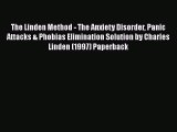 [PDF] The Linden Method - The Anxiety Disorder Panic Attacks & Phobias Elimination Solution