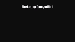 Read Marketing Demystified Ebook Free