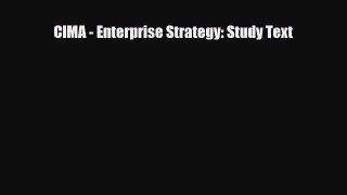 [PDF] CIMA - Enterprise Strategy: Study Text Read Full Ebook