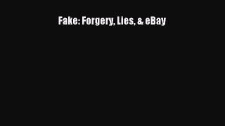 Download Fake: Forgery Lies & eBay PDF Online