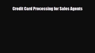 [PDF] Credit Card Processing for Sales Agents Download Online