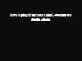 [PDF] Developing Distributed and E-Commerce Applications Read Online