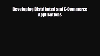 [PDF] Developing Distributed and E-Commerce Applications Read Online