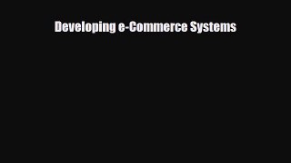 [PDF] Developing e-Commerce Systems Download Full Ebook