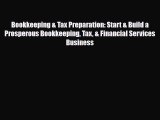 [PDF] Bookkeeping & Tax Preparation: Start & Build a Prosperous Bookkeeping Tax & Financial