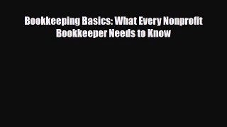 [PDF] Bookkeeping Basics: What Every Nonprofit Bookkeeper Needs to Know Download Online