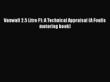 PDF Vanwall 2.5 Litre F1: A Technical Appraisal (A Foulis motoring book)  EBook
